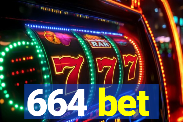 664 bet